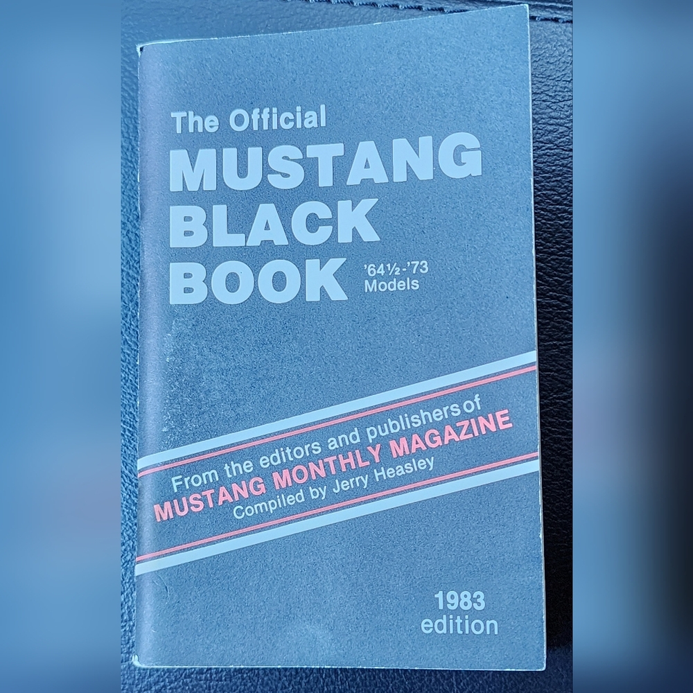 The Official Mustang Black Book 1983 Edition for 64 1/2 to 1973 models
